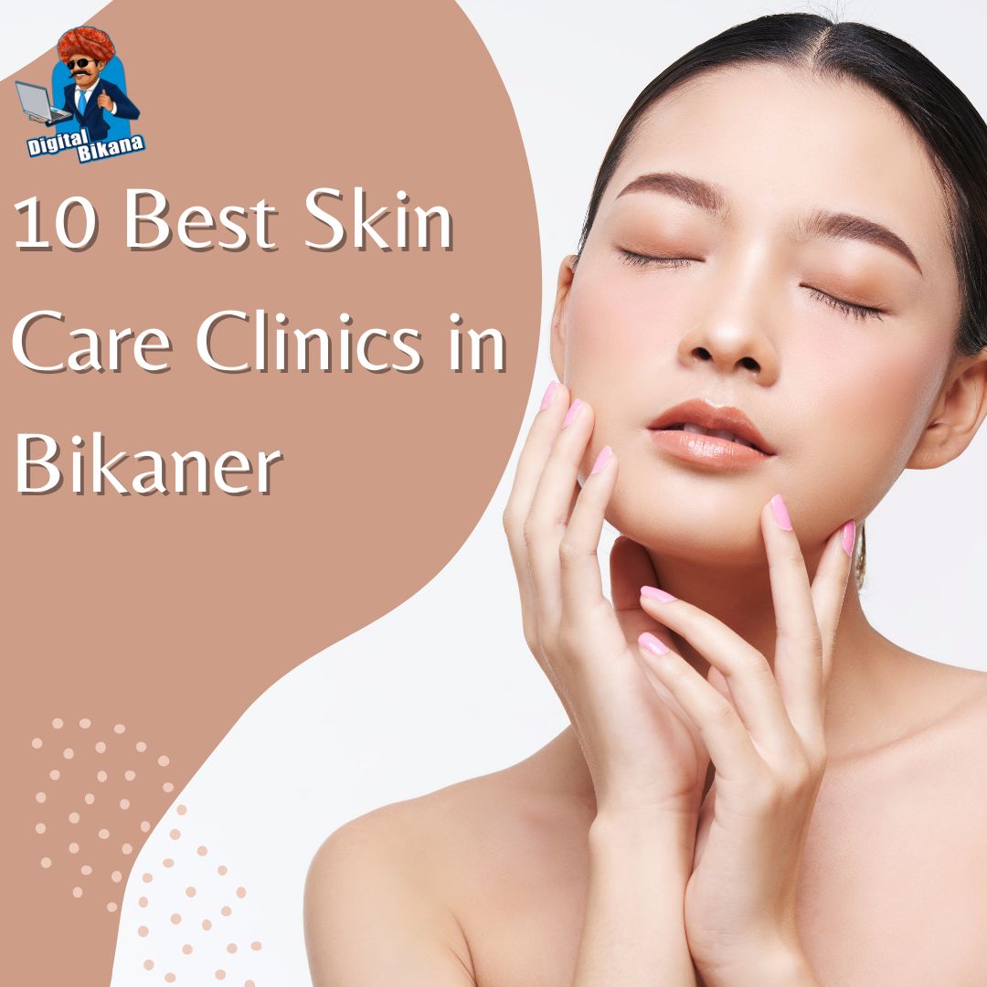 Best Skin Care Clinics in Bikaner