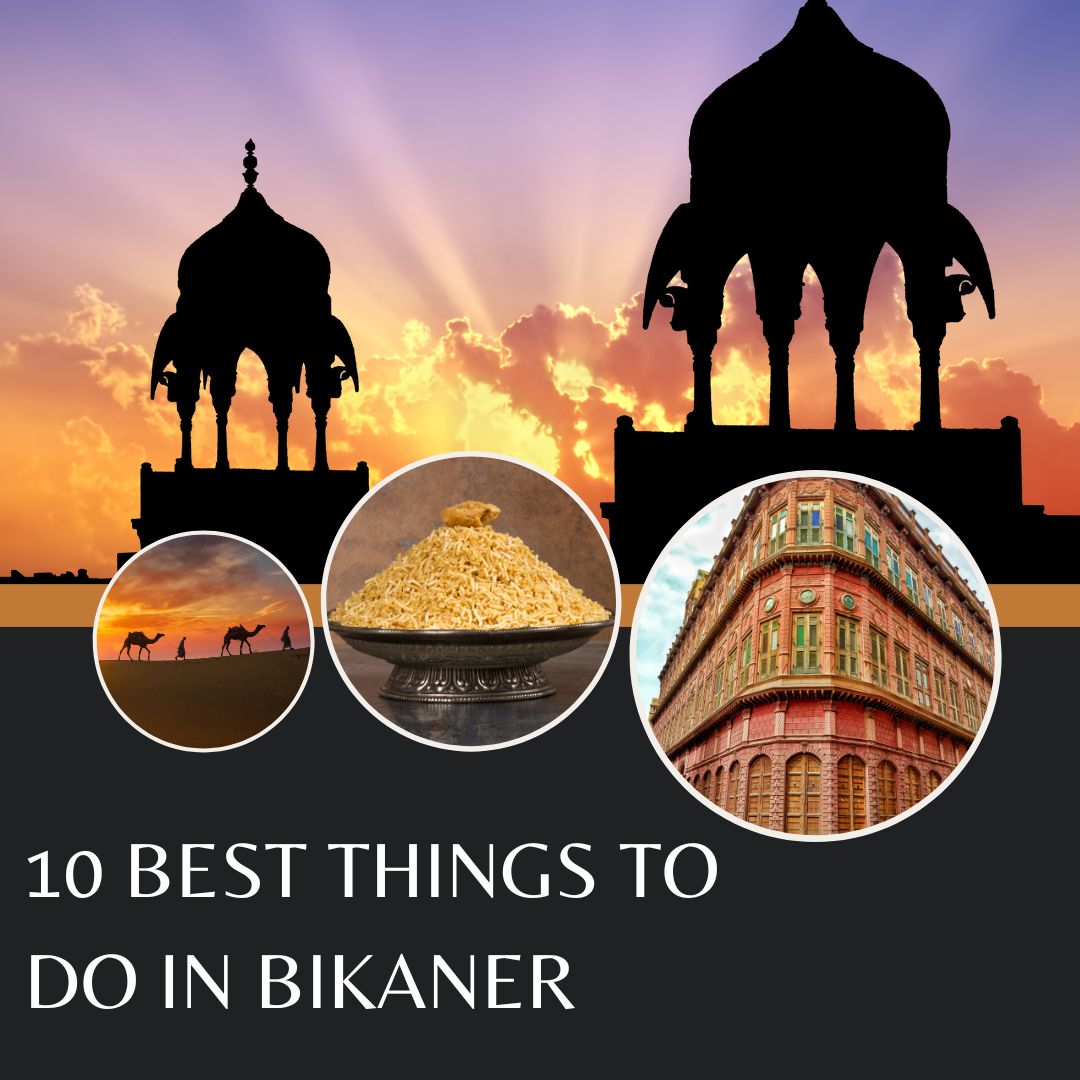 Best Things To Do In Bikaner