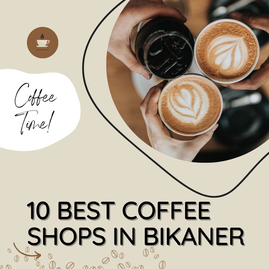 Best coffee shops in bikaner