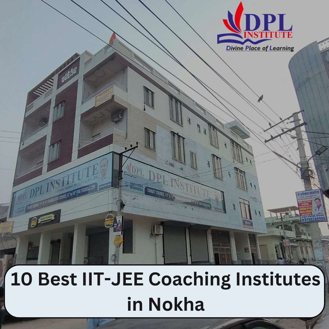 Best IIT-JEE Coaching Institutes in Nokha